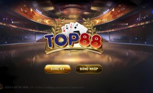 Khám phá tổng quan về cổng game Top88