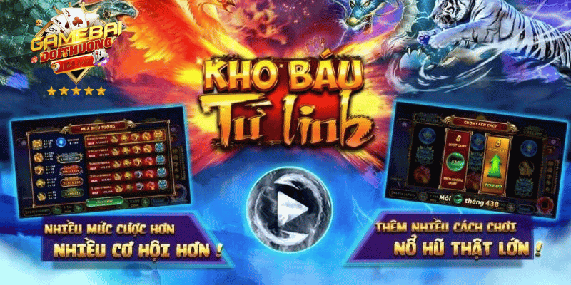 Kho Báu Tứ Linh – Slot Game Huyền Thoại Hấp Dẫn Nhất 2025