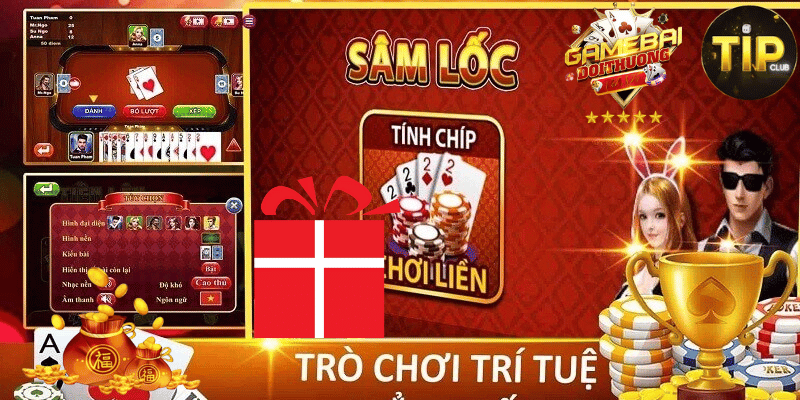 Nhận khuyến mãi lớn khi chơi Sâm Lốc Tipclub